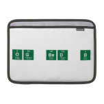 og bad b  MacBook Air Sleeves (landscape)