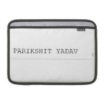 Parikshit yadav  MacBook Air Sleeves (landscape)