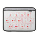 somos
 materia
 estelar  MacBook Air Sleeves (landscape)