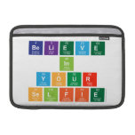 believe
 in
 your
 selfie  MacBook Air Sleeves (landscape)