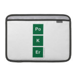 Po 
 K
 eR  MacBook Air Sleeves (landscape)