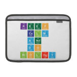 KEEP 
 CALM
 AND 
 DO 
 BIOLOGY  MacBook Air Sleeves (landscape)