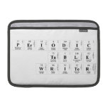 Periodic
 Table
 Writer  MacBook Air Sleeves (landscape)