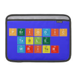 Periodic
 Table
 Writer  MacBook Air Sleeves (landscape)