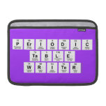 Periodic
 Table
 Writer  MacBook Air Sleeves (landscape)