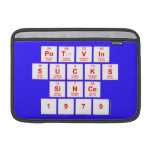 Potvin
 SUCKS
 Since
 1979  MacBook Air Sleeves (landscape)