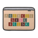 Periodic
 Table
 Writer  MacBook Air Sleeves (landscape)