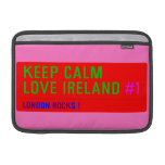 keep Calm Love Ireland  MacBook Air Sleeves (landscape)