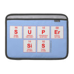 Super
 sis  MacBook Air Sleeves (landscape)
