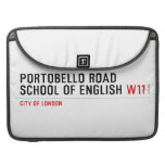 PORTOBELLO ROAD SCHOOL OF ENGLISH  MacBook Pro Sleeves