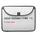 Cheap Designer items   MacBook Pro Sleeves