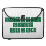 Periodic
 Table
 Writer  MacBook Pro Sleeves