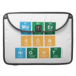 Mother
 Son
 Night  MacBook Pro Sleeves