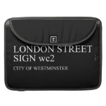 LONDON STREET SIGN  MacBook Pro Sleeves