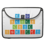 mjca
 saints
 love
 chemitry  MacBook Pro Sleeves