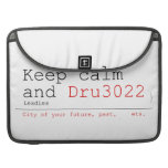 Keep calm and  MacBook Pro Sleeves