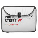 Pouts like fuck Street  MacBook Pro Sleeves