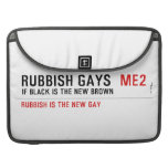 RUBBISH GAYS   MacBook Pro Sleeves