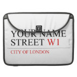 Your Name Street  MacBook Pro Sleeves
