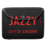 jazzy  MacBook Pro Sleeves