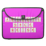 Periodic
 Table
 Writer  MacBook Pro Sleeves