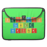Periodic
 Table
 Writer  MacBook Pro Sleeves