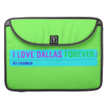 I Love Dallas  MacBook Pro Sleeves