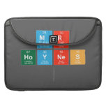 Mr
 Hoynes
   MacBook Pro Sleeves