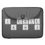 I Love
 K Ar I  MacBook Pro Sleeves