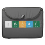 Jerome  MacBook Pro Sleeves