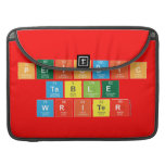 Periodic
 Table
 Writer  MacBook Pro Sleeves