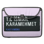 T.C İSMAİL KARAMEHMET  MacBook Pro Sleeves