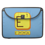 E
 EMMA  MacBook Pro Sleeves