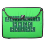Periodic
 Table
 Writer  MacBook Pro Sleeves
