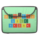 Periodic
 Table
 Writer  MacBook Pro Sleeves