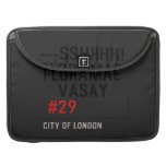 ---sshhhh! FLORAMAE    VASAY   MacBook Pro Sleeves