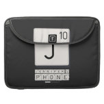 J
 JENNIFER'S
 PHONE  MacBook Pro Sleeves