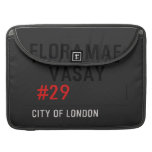 FLORAMAE    VASAY   MacBook Pro Sleeves