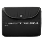  Teldarg-street  MacBook Pro Sleeves