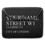 Your Name Street  MacBook Pro Sleeves