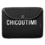 Chicoutimi  MacBook Pro Sleeves