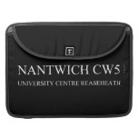 nantwich  MacBook Pro Sleeves