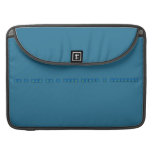 oh i think that i found myself a cheerleader
   MacBook Pro Sleeves
