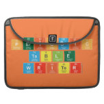 Periodic
 Table
 Writer  MacBook Pro Sleeves
