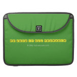 Mr know it all Phumakim   MacBook Pro Sleeves