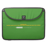 dekhye ji.
 ap log apna dmag mat chalaiye jaiye ji apna kam kejye  MacBook Pro Sleeves