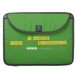 I LOVE YOU           NJABULO  MacBook Pro Sleeves