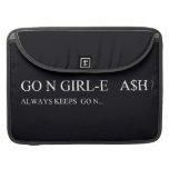Go N GIRL-E   A$H  MacBook Pro Sleeves