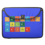 Periodic
 Table
 Writer  MacBook Pro Sleeves