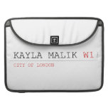 Kayla malik  MacBook Pro Sleeves